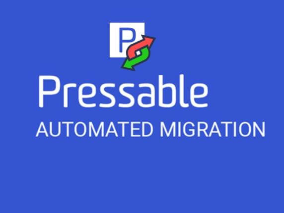 Pressable Automated Migration