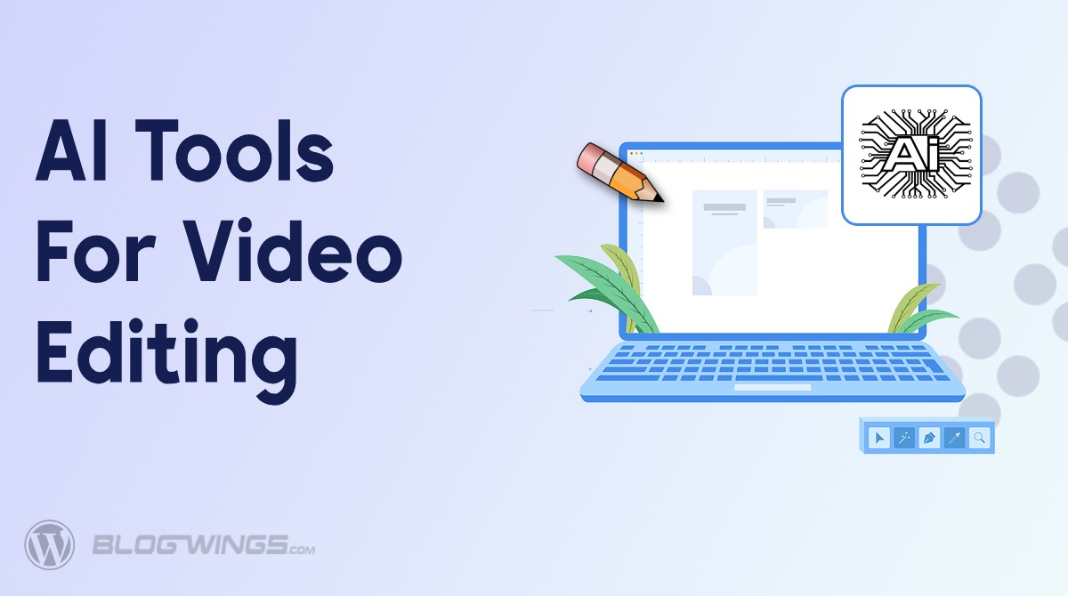 Best AI Tools for Video Editing