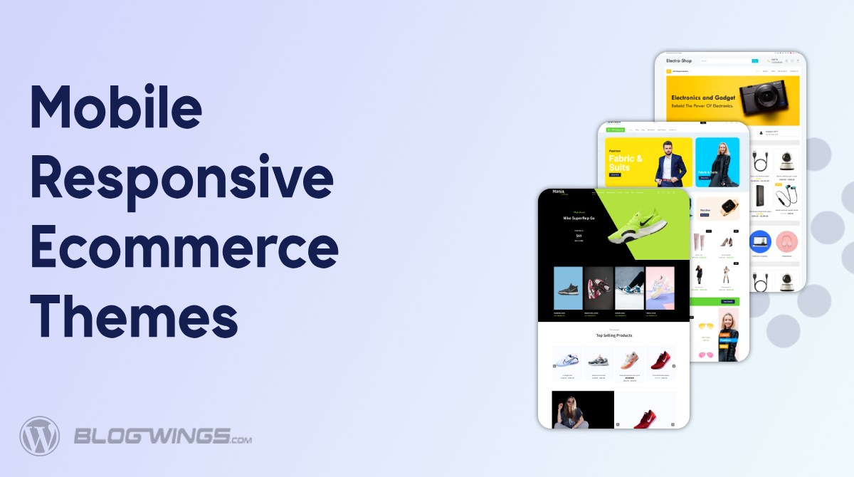 Top Mobile Responsive eCommerce Themes for WordPress